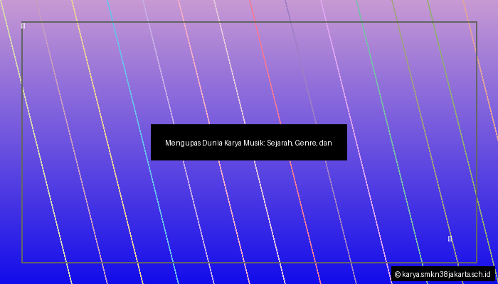 Mengupas Dunia Karya Musik: Sejarah, Genre, dan